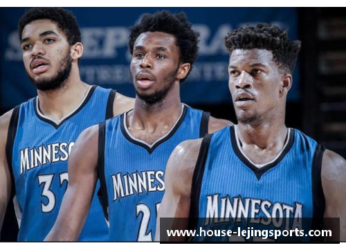 乐竞体育NBA森林狼排名近况及未来展望：挑战与机遇共存